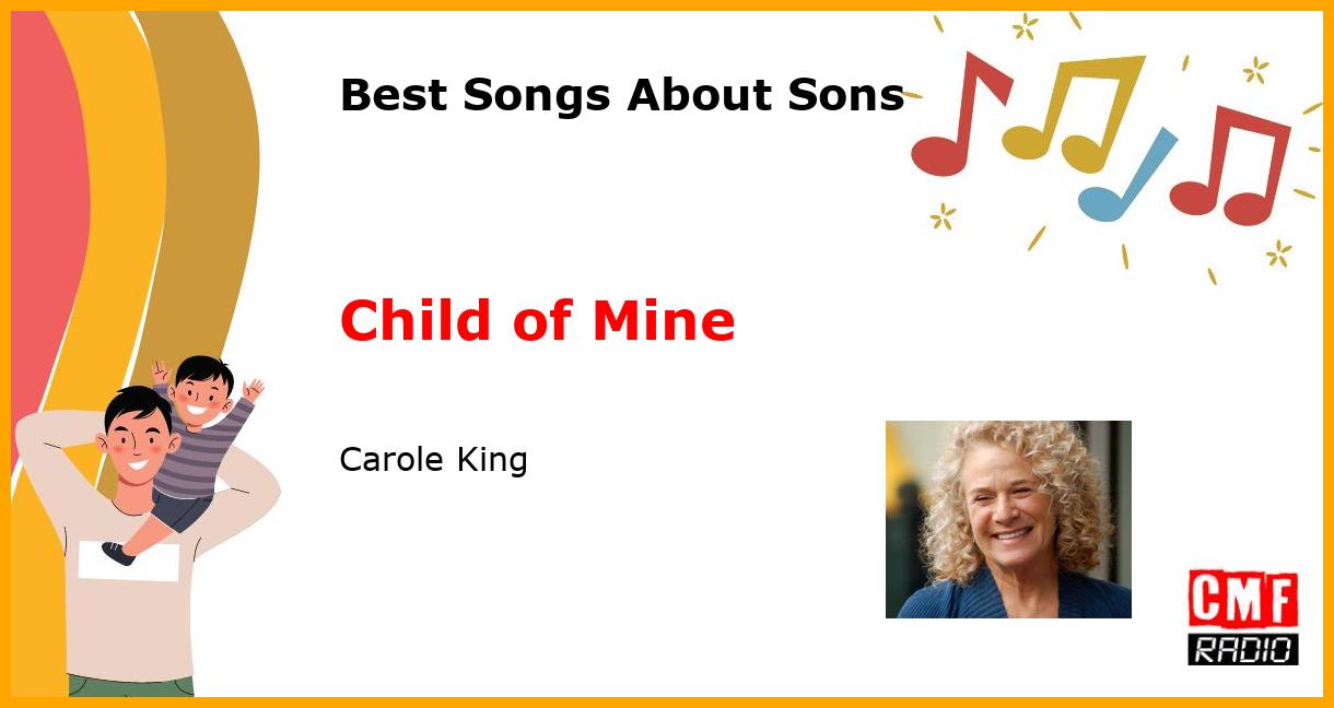 Best Songs for Sons: Child of Mine - Carole King