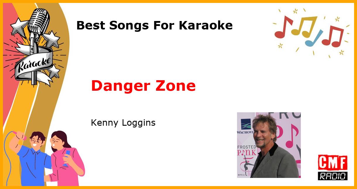 Best Songs For Karaoke: Danger Zone - Kenny Loggins