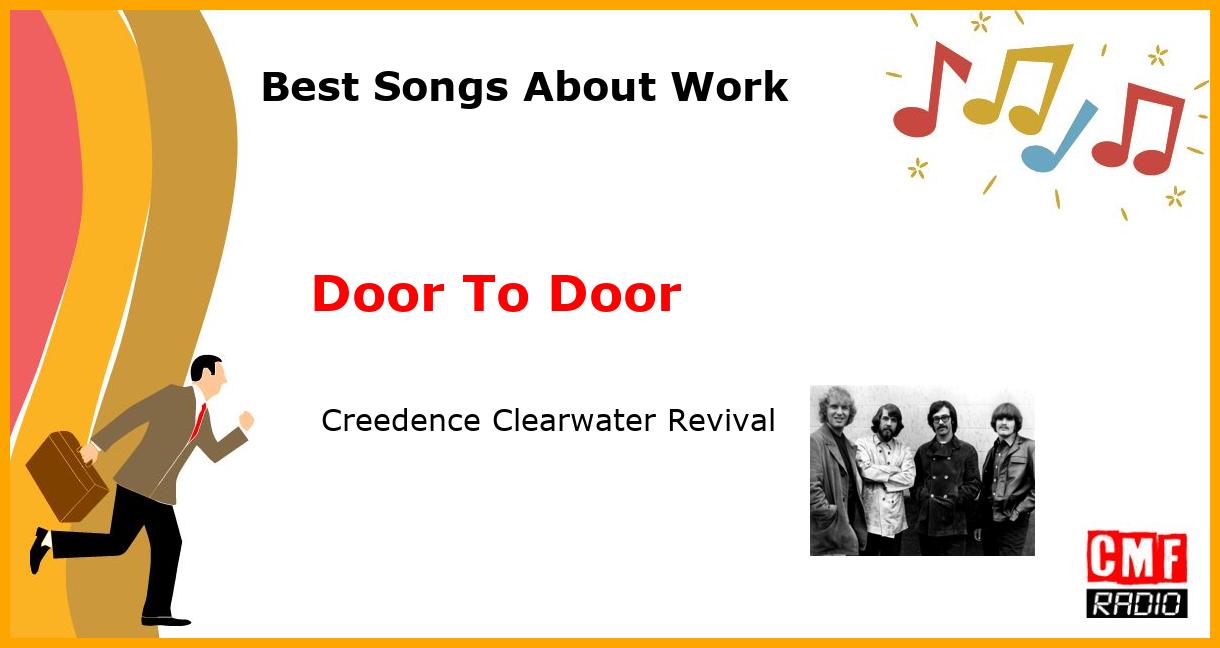 Best Songs About Work: Door To Door -  Creedence Clearwater Revival