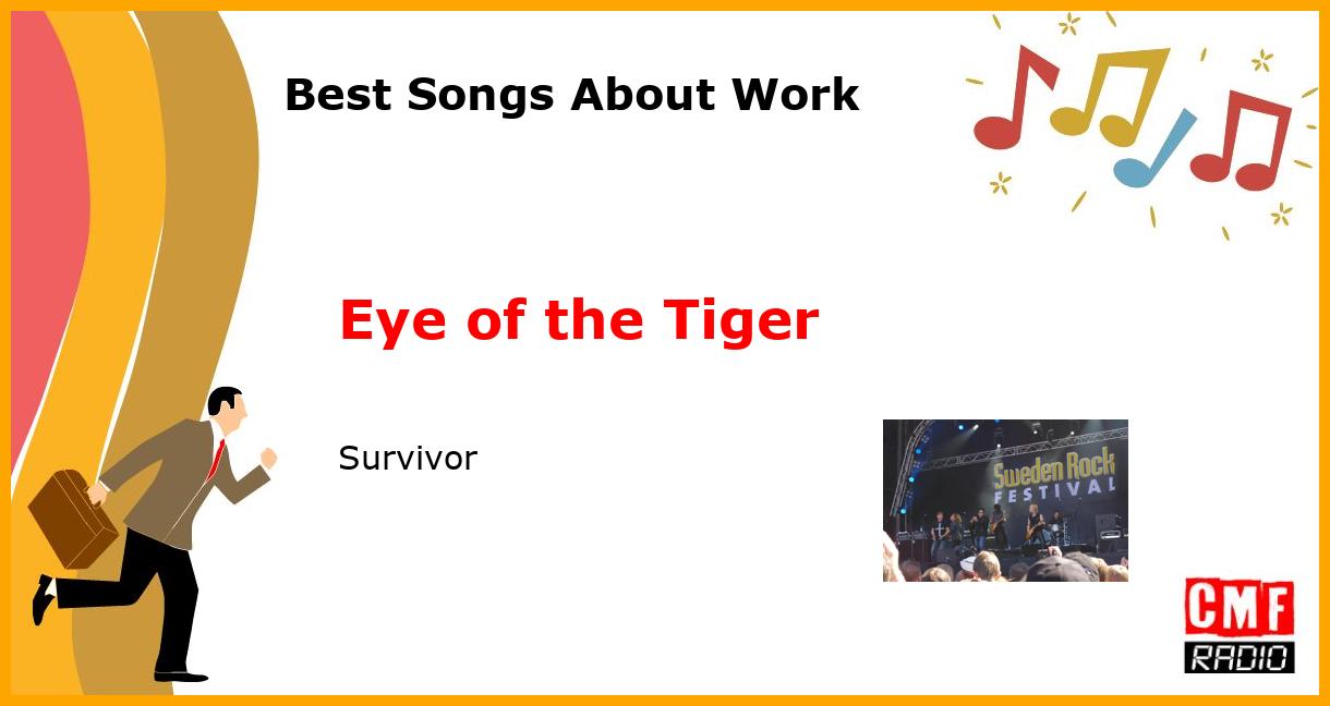 Best Songs About Work: Eye of the Tiger - Survivor