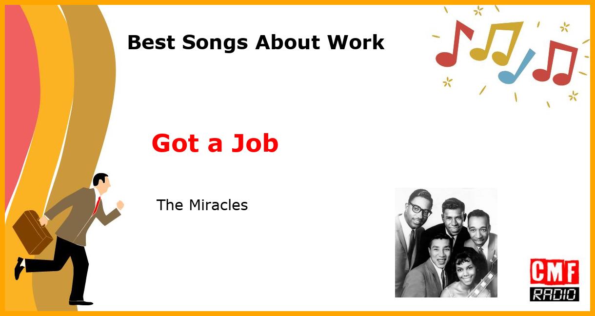 Best Songs About Work: Got a Job -  The Miracles