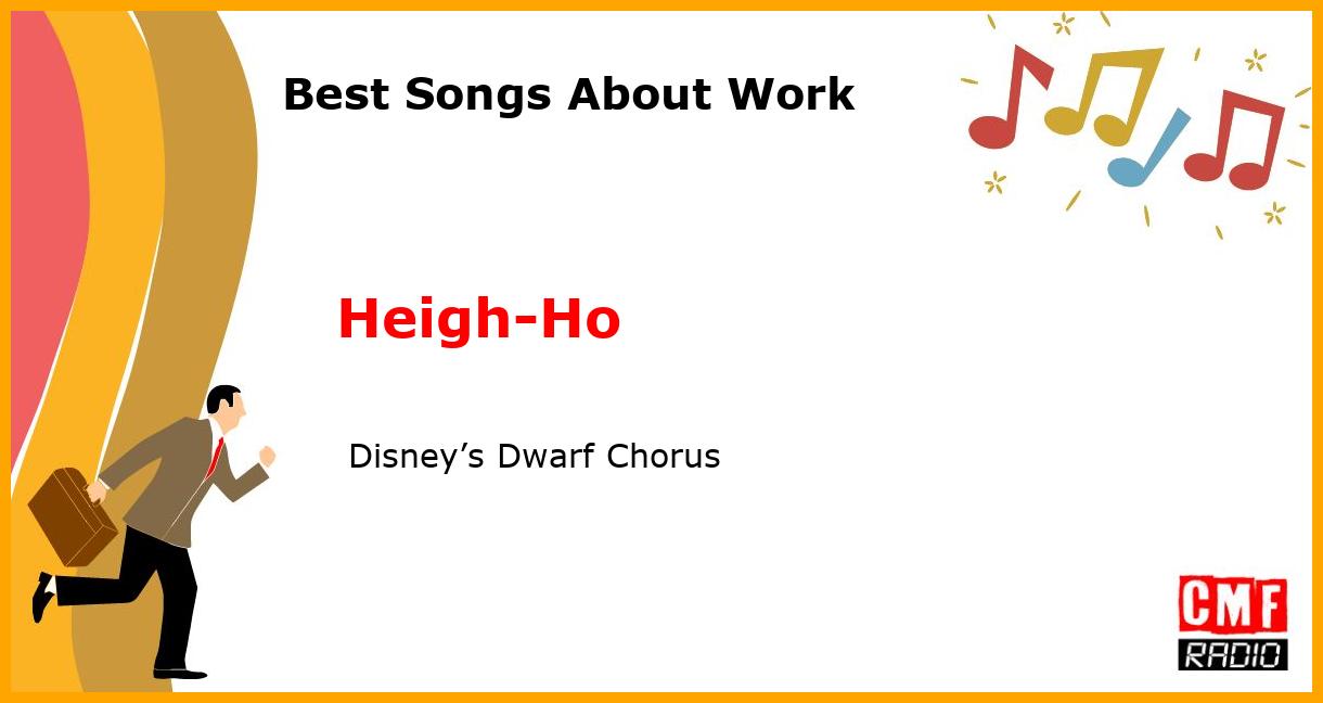 Best Songs About Work: Heigh-Ho -  Disney’s Dwarf Chorus