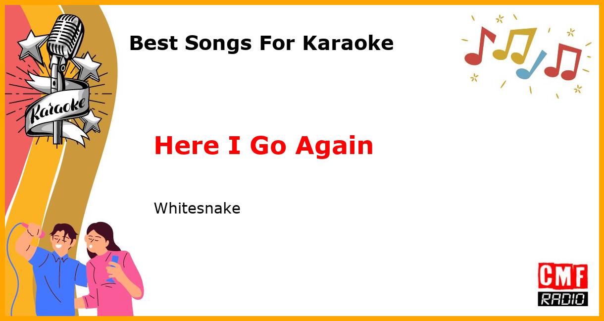 Best Songs For Karaoke: Here I Go Again - Whitesnake