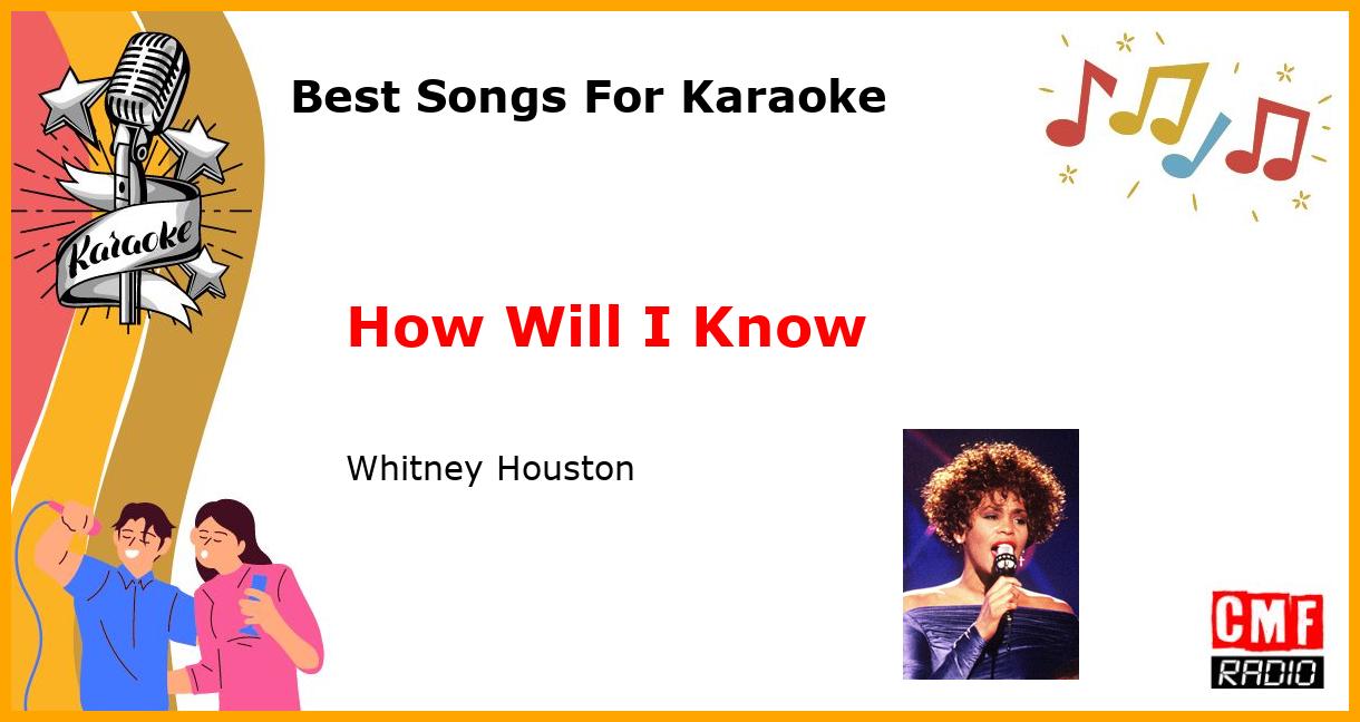 Best Songs For Karaoke: How Will I Know - Whitney Houston