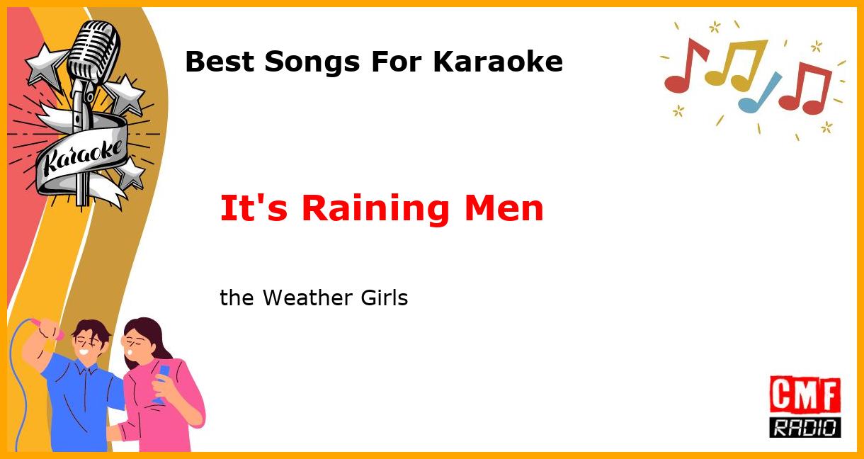 Best Songs For Karaoke: It's Raining Men - the Weather Girls