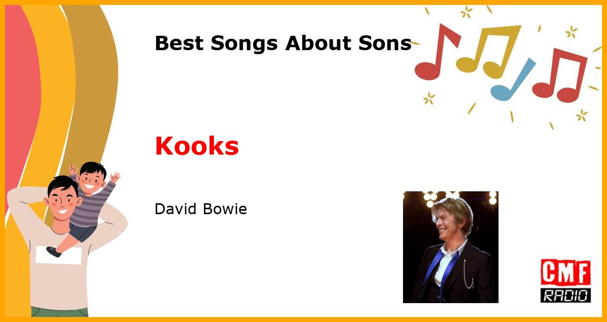 Best Songs for Sons: Kooks - David Bowie