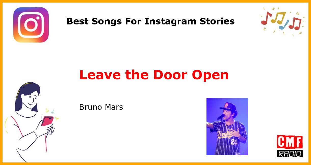 Best Songs For Instagram Stories: Leave the Door Open - Bruno Mars