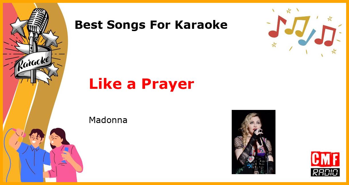 Best Songs For Karaoke: Like a Prayer - Madonna