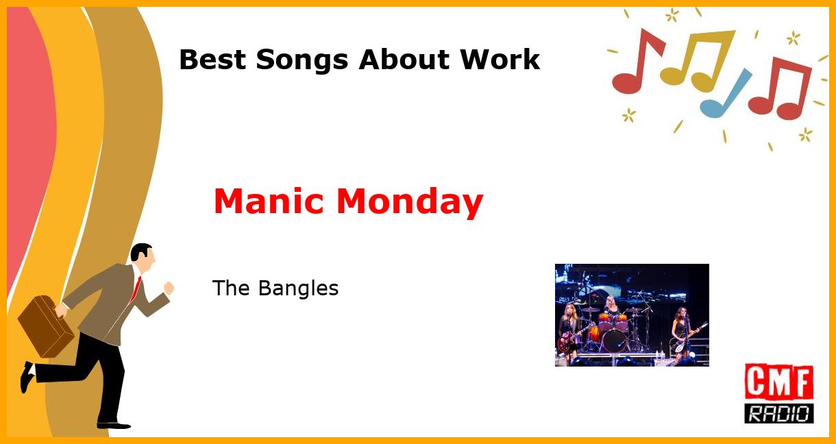 Best Songs About Work: Manic Monday - The Bangles