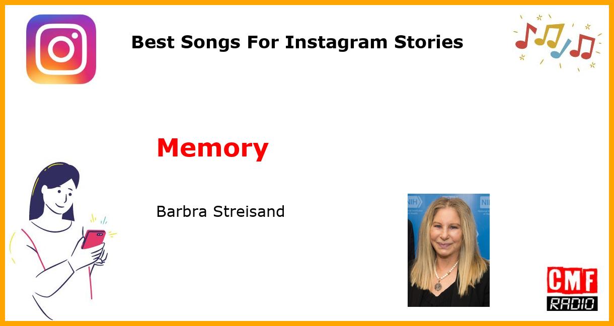 Best Songs For Instagram Stories: Memory - Barbra Streisand