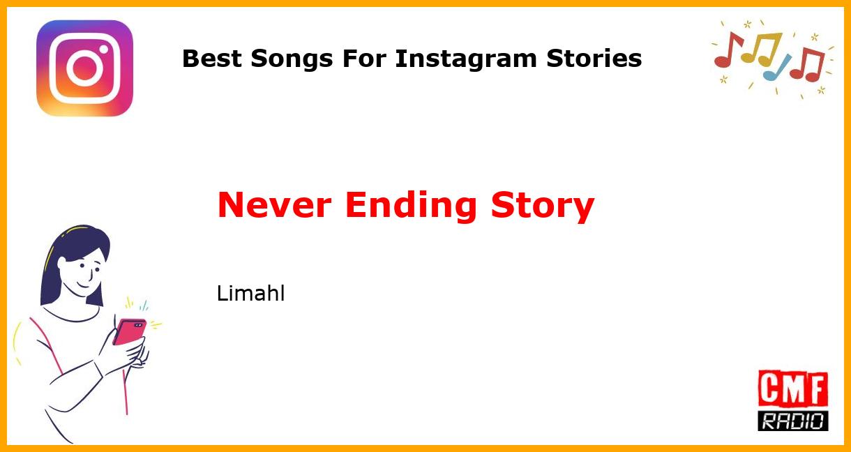 Best Songs For Instagram Stories: Never Ending Story - Limahl