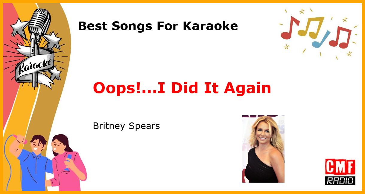Best Songs For Karaoke: Oops!...I Did It Again - Britney Spears