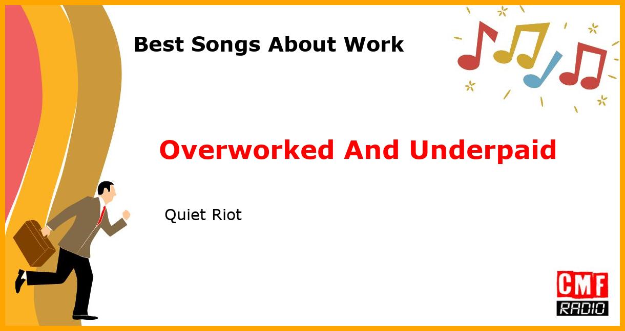 Best Songs About Work: Overworked And Underpaid -  Quiet Riot