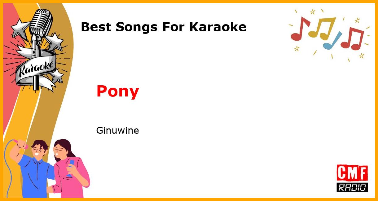 Best Songs For Karaoke: Pony - Ginuwine