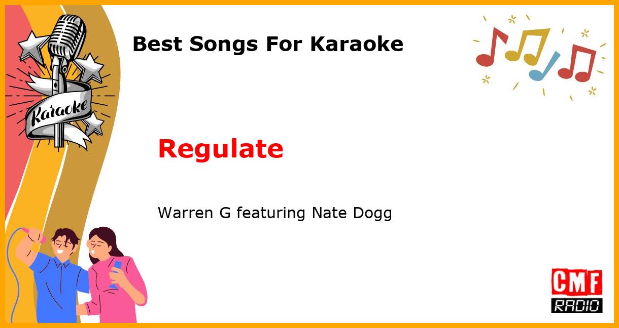 Best Songs For Karaoke: Regulate - Warren G featuring Nate Dogg