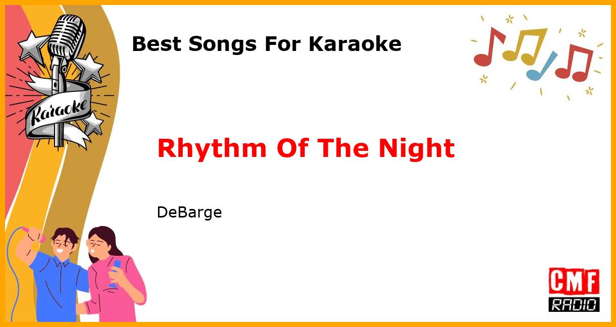 Best Songs For Karaoke: Rhythm Of The Night - DeBarge