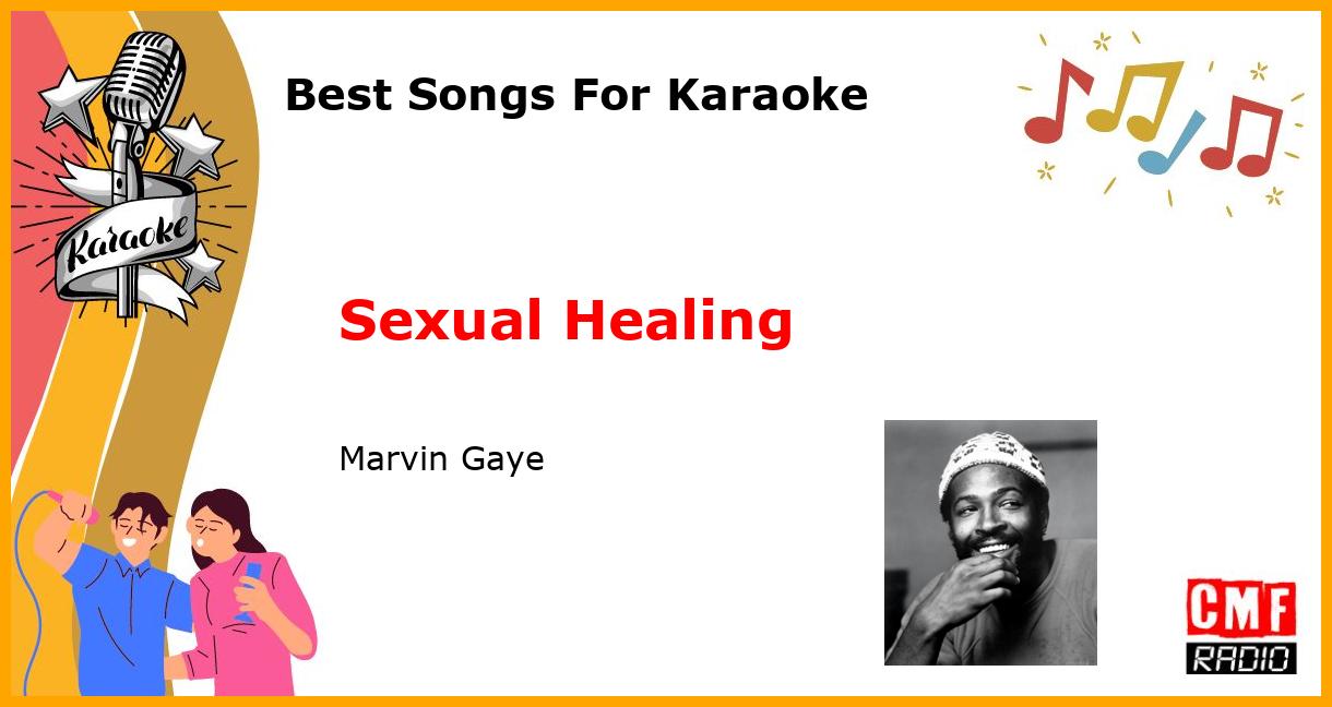 Best Songs For Karaoke: Sexual Healing - Marvin Gaye