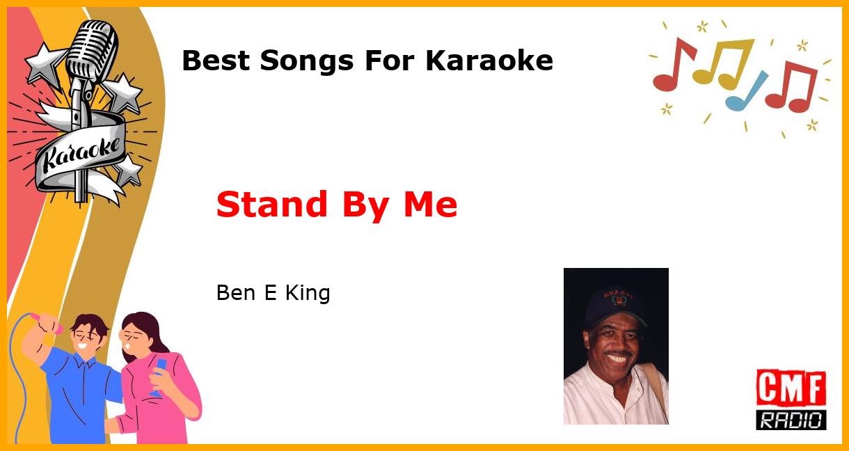 Best Songs For Karaoke: Stand By Me - Ben E King