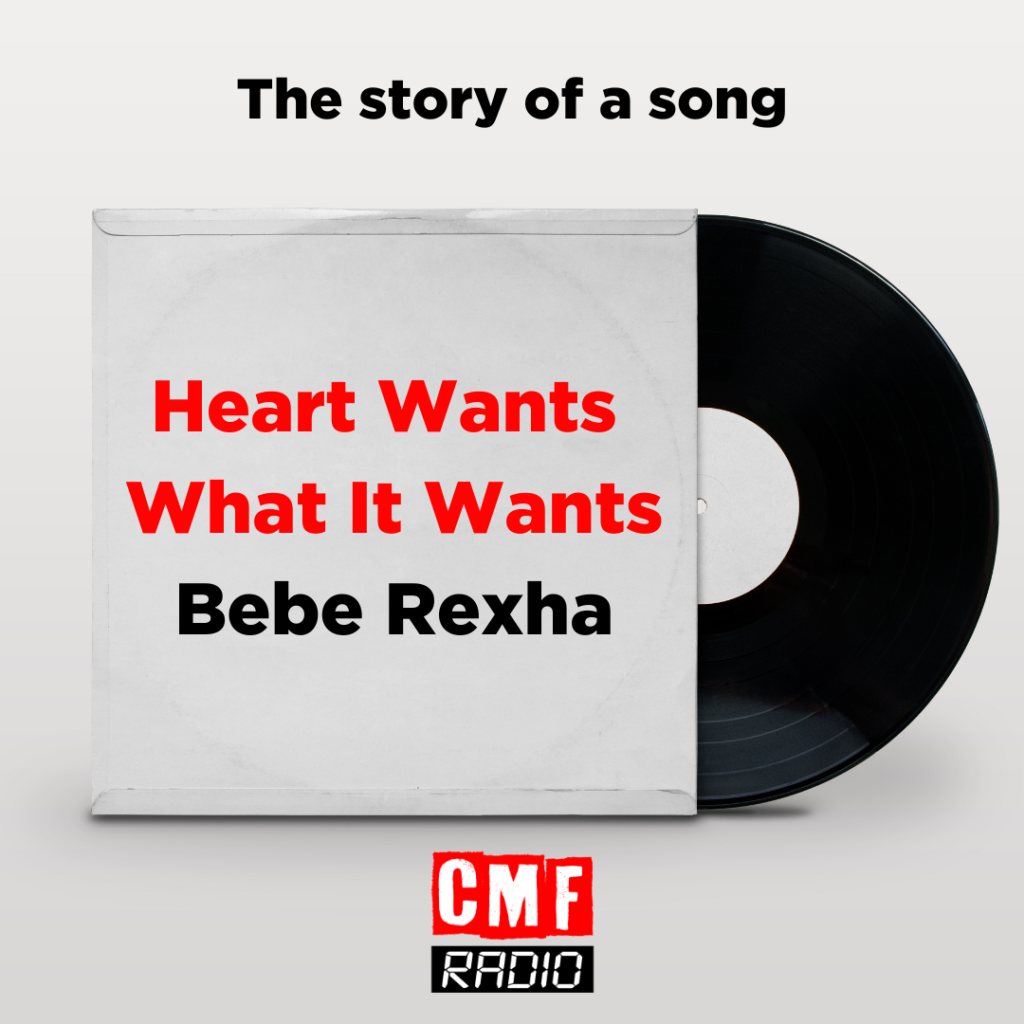 Heart Wants What It Wants – Bebe Rexha