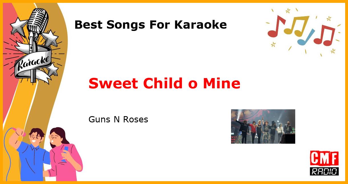 Best Songs For Karaoke: Sweet Child o Mine - Guns N Roses