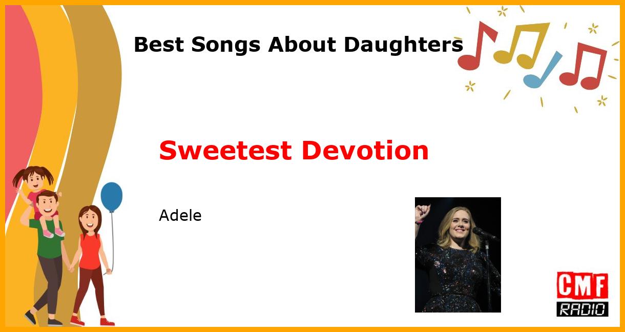 Best Songs About Daughters: Sweetest Devotion - Adele