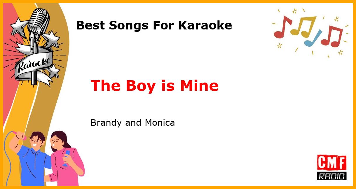 Best Songs For Karaoke: The Boy is Mine - Brandy and Monica