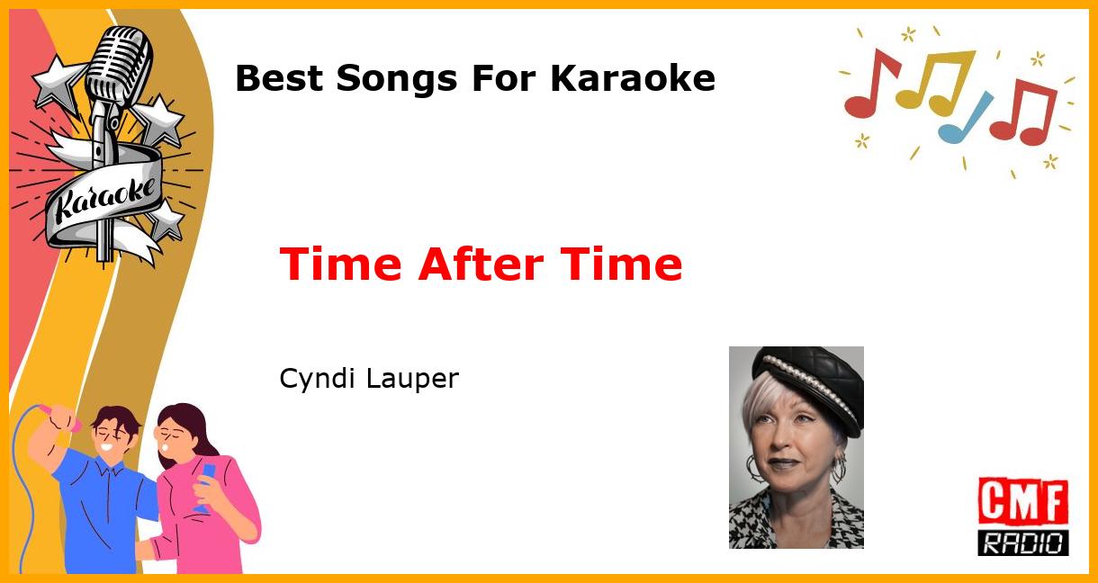 Best Songs For Karaoke: Time After Time - Cyndi Lauper