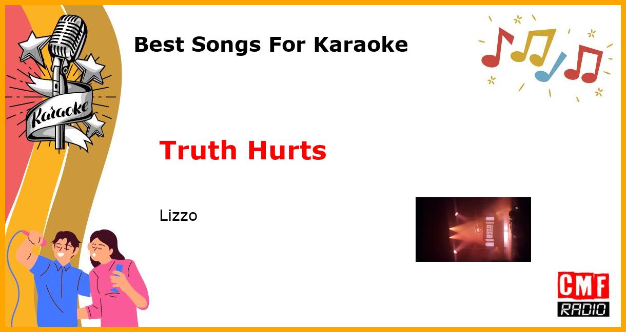 Best Songs For Karaoke: Truth Hurts - Lizzo