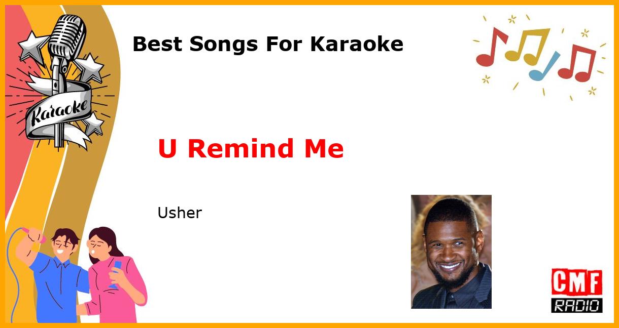 Best Songs For Karaoke: U Remind Me - Usher