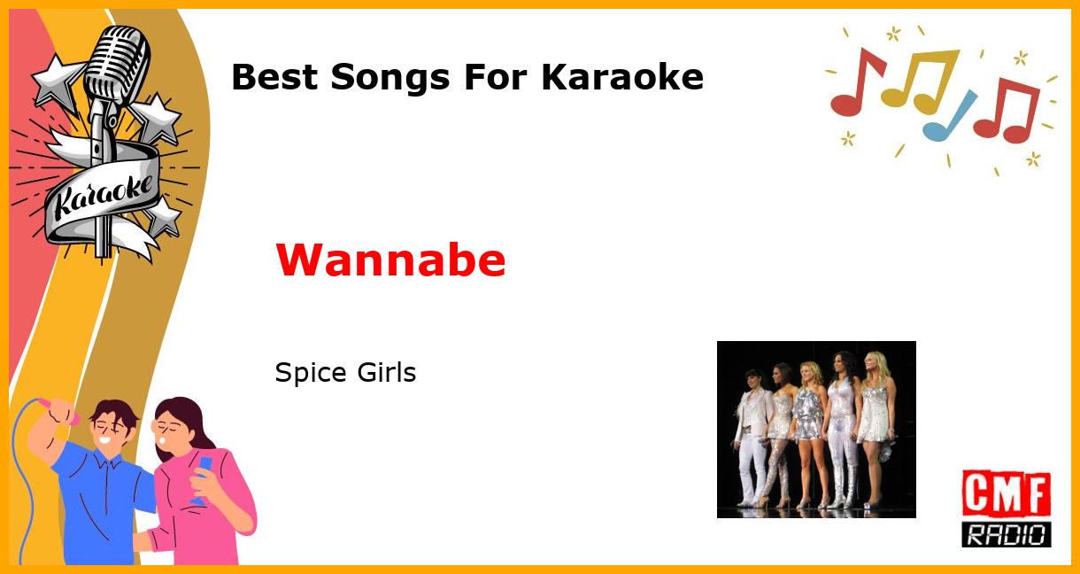 Best Songs For Karaoke: Wannabe - Spice Girls