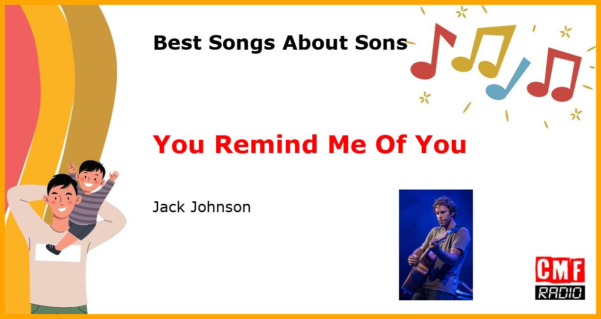 Best Songs for Sons: You Remind Me Of You - Jack Johnson