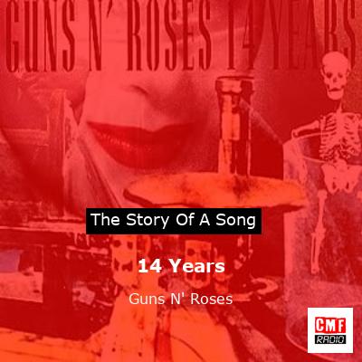 14 Years – Guns N’ Roses