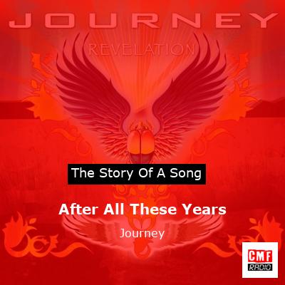 After All These Years – Journey