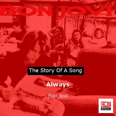 Story of the song Always - Bon Jovi