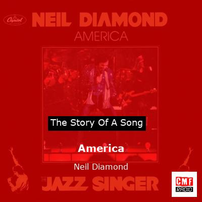 Story of the song America - Neil Diamond