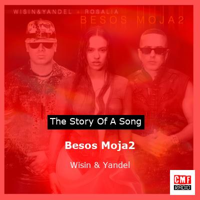 Besos Moja2 – Wisin & Yandel