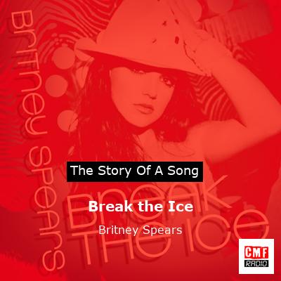 Break the Ice – Britney Spears
