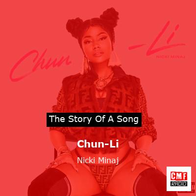 Story of the song Chun-Li - Nicki Minaj