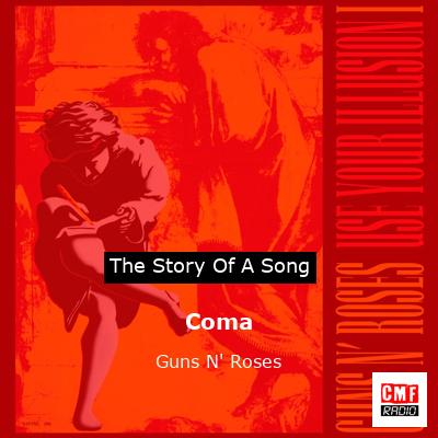 Story of the song Coma - Guns N' Roses