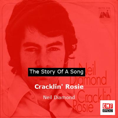 Story of the song Cracklin' Rosie - Neil Diamond