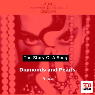 Story of the song Diamonds and Pearls - Prince