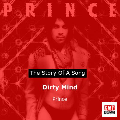 Story of the song Dirty Mind - Prince
