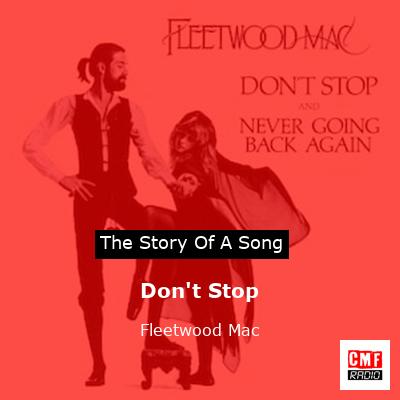 Story of the song Don't Stop - Fleetwood Mac