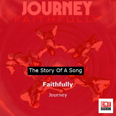 journey faithfully song meaning