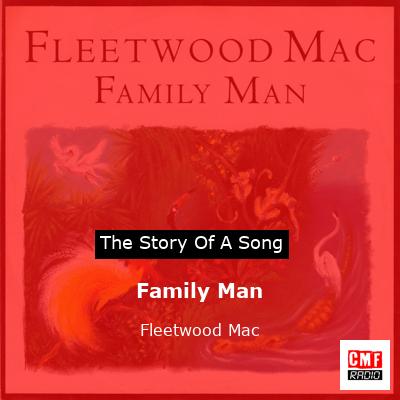 Story of the song Family Man - Fleetwood Mac