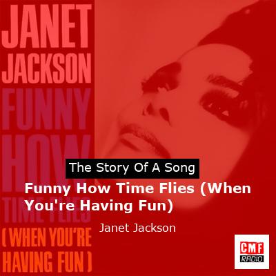 Funny How Time Flies (When You’re Having Fun) – Janet Jackson