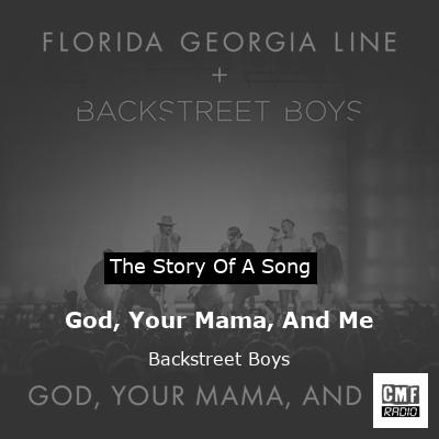 God, Your Mama, And Me – Backstreet Boys