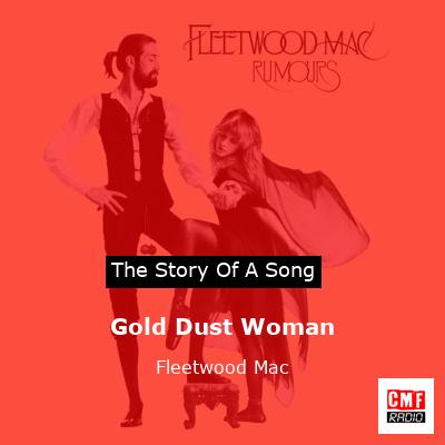 Gold Dust Woman – Fleetwood Mac