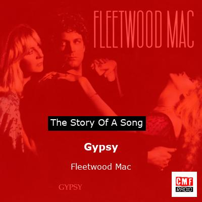 Story of the song Gypsy - Fleetwood Mac