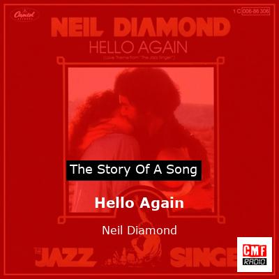 Story of the song Hello Again - Neil Diamond